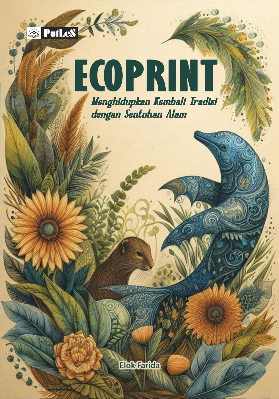 Cover buku ECOPRINT Menghidupkan Kembali Tradisi dengan Sentuhan Alam
