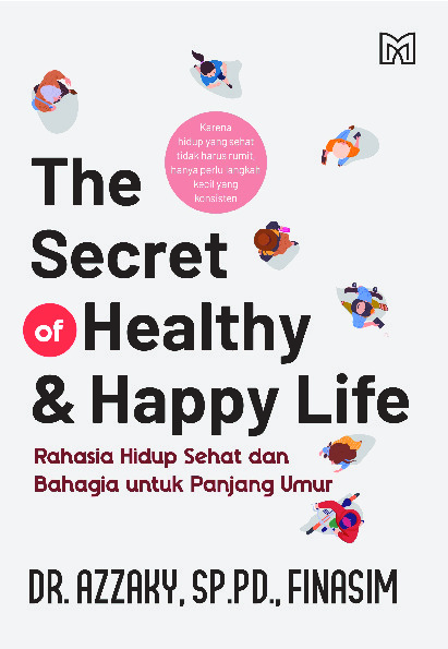 Cover buku The Secret of Healthy &amp; Happy Life (Rahasia Hidup Sehat dan Bahagia untuk Panjang Umur)