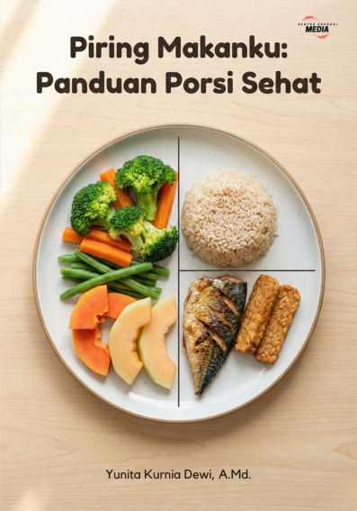 Cover buku Piring Makanku: Panduan Porsi Sehat