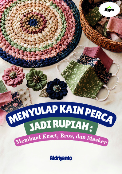 Sampul buku Menyulap Kain Perca ...